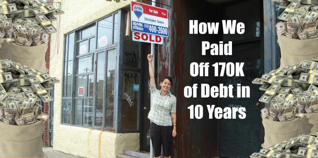 How We Paid Off 170K of Debt in 10 Years